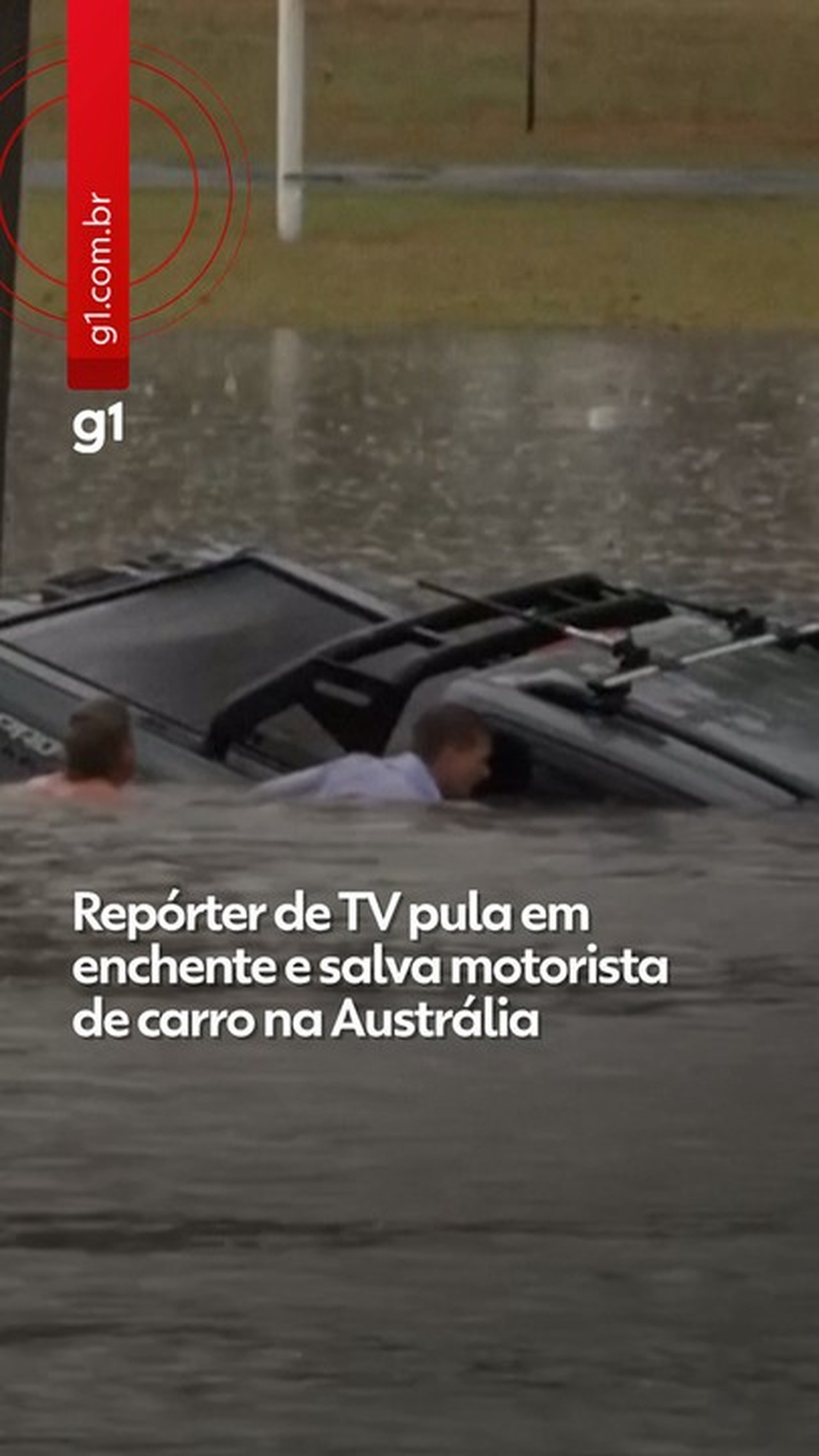Repórter de TV e pedestre resgatam motorista de carro que afundava em enchente na Austrália